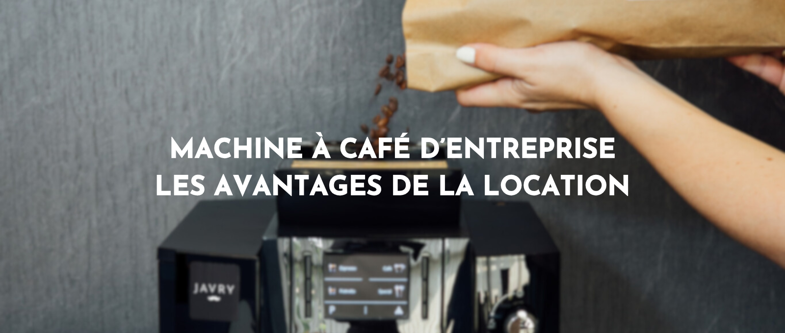Location de machine à café d’entreprise : les avantages