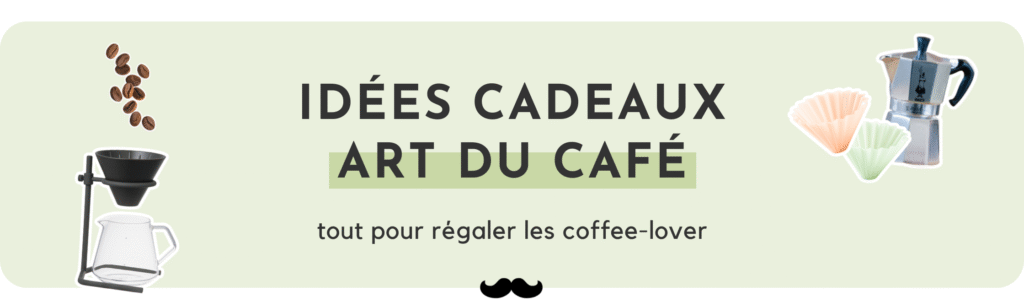 toutes les idées cadeau café