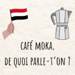 café moka ou mokka