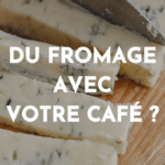 accord fromage café